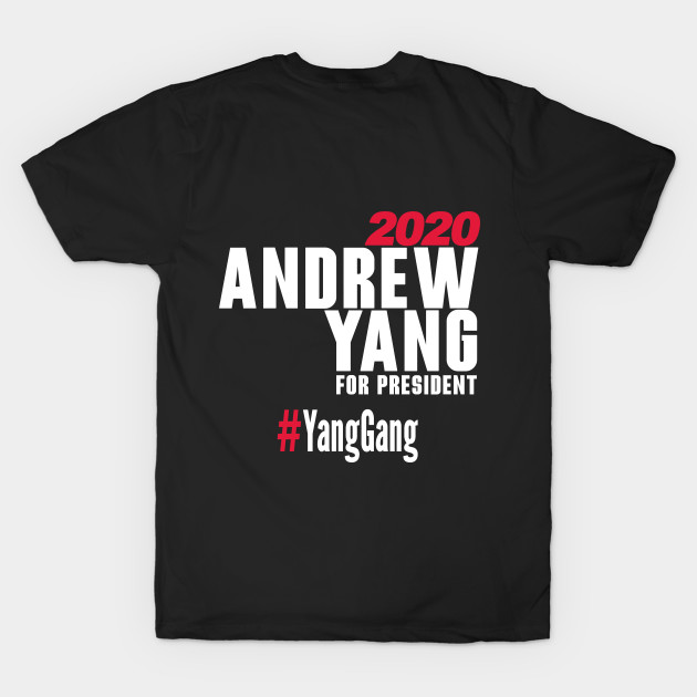 Andrew Yang For President T-Shirt #YangGang 2020 (White) by InsideLuv